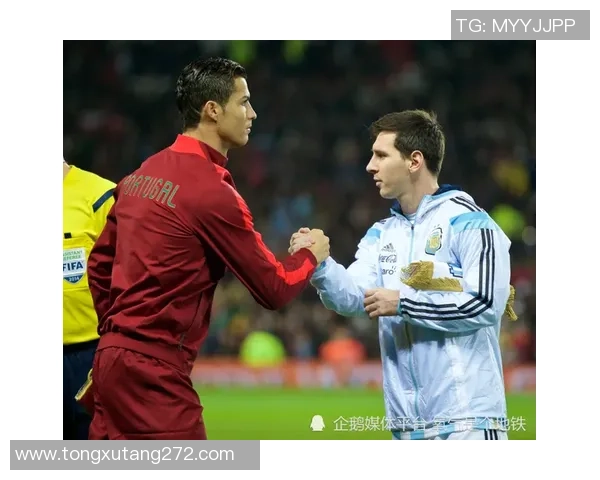 梅西C罗阿根廷与葡萄牙的世纪之争谁能引领足球新时代的潮流